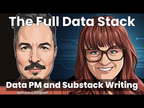 Data Product Management, AI for PMs, and Writing on Substack (ft. Anna Bergevin)