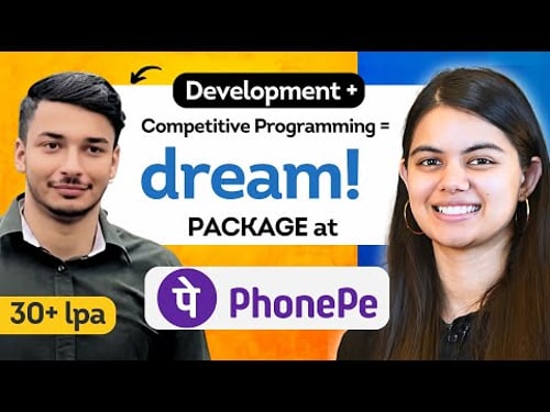 DSA + Development + CP got him Dream Package! at Phonepe | Interview lessons