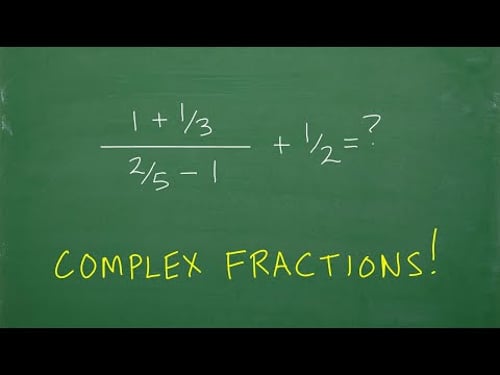 Complex Fractions – can you do this math problem? Let’s see…
