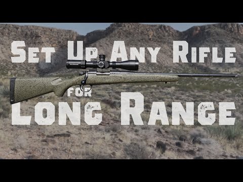 Rifle Setup for Long Range Shooting (500 yards is easy)