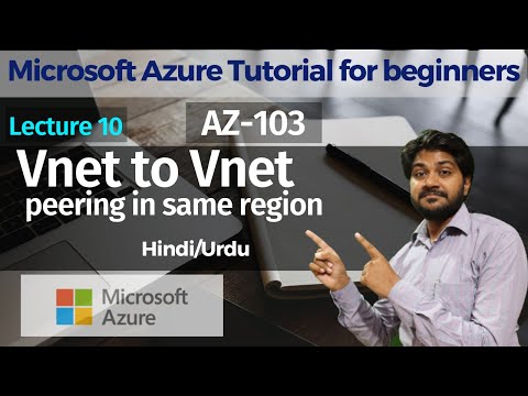 Vnet to Vnet Peering in same region-Hindi/Urdu | Microsoft Azure Tutorial | AZ-103 | AZ-900