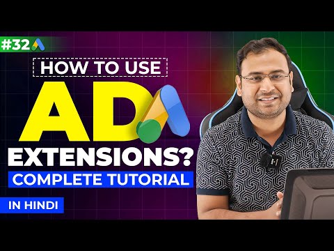 Google Ads Course | Ad Extensions Tutorials | All Extensions Explained | Part#32 | UmarTazkeer