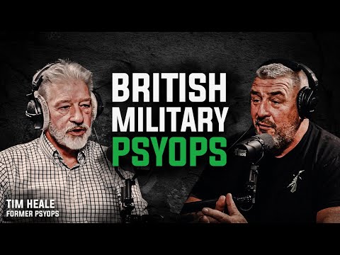 BRITISH MILITARY PSYOPS | Former PSYOPS Tim Heale's Story