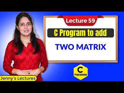 C_59 Program to add Two Matrix in C | C language tutorials