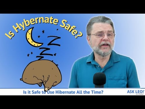 Is it Safe to Use Hibernate All the Time?