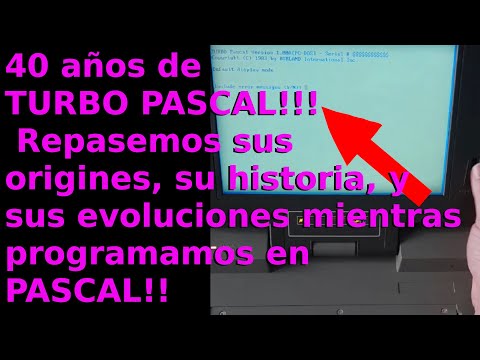 40 años de TURBO PASCAL! Todo sobre el entorno de programacion de BORLAND!