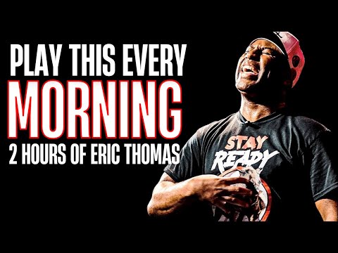 STOP Procrastination | 2 hours of Eric Thomas