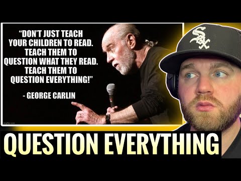 WAY AHEAD OF HIS TIME! | George Carlin- Question Everything (Reaction)