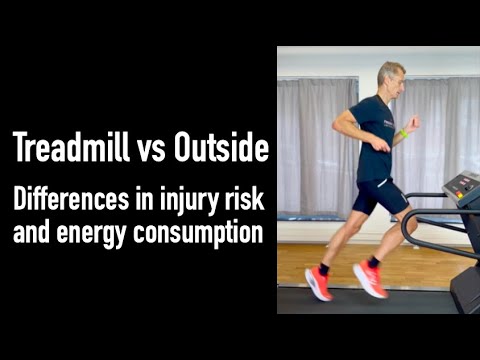Running on treadmill vs. outside - differences in injury risk and energy consumption
