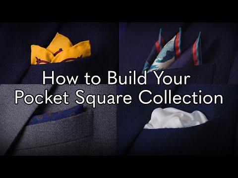 How to Build Your Pocket Square Collection