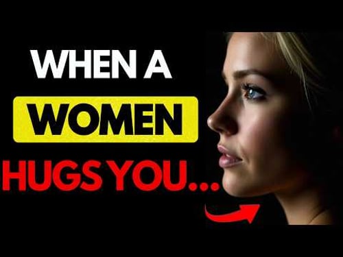 When a Woman Hugs You… THIS Is What She’s Really Telling You | Female Psychology | Stoicism