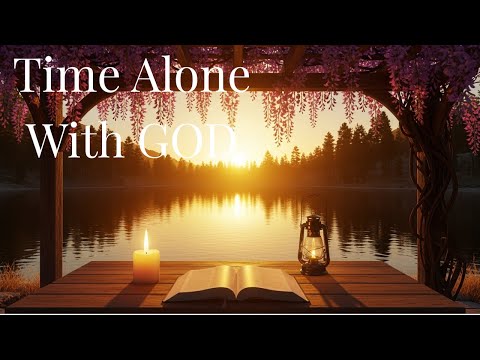 Time Alone With God 💚 Soaking Instrumental Worship for Prayer, Devotion & Rest