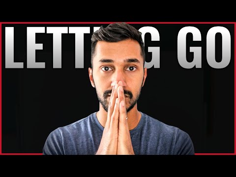 The "Letting Go" Method: Why Most Fail & How To PROPERLY Do It