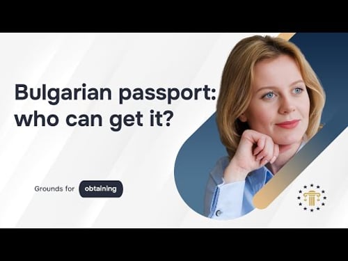 Bulgarian citizenship: how to obtain an EU passport in 2025 | A full analysis from Mycitizenagency