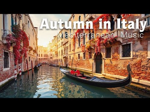 Romantic Autumn in Italy ๐๐ฎ๐น Scenic Views & Mediterranean Music for Relaxing Moments