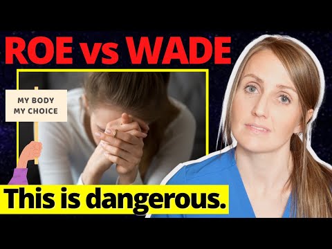 Doctor Explains Roe vs Wade - What Overturning Means for Health & Autonomy in Pregnancy