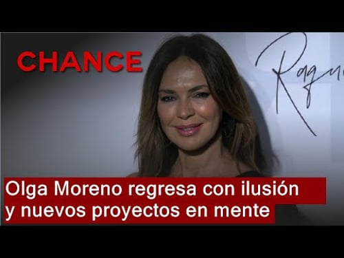 Olga Moreno reaparece "con ganas de todo, con ilusión", y con planes de futuro especiales