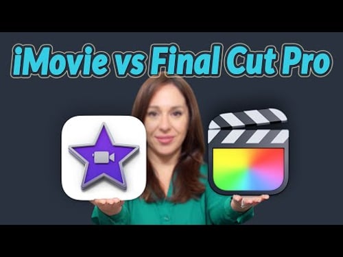 iMovie vs Final Cut Pro | Should you Switch?