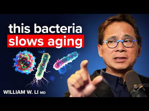"THIS Gut Bacteria Slows Aging & Kill Disease" - EAT THIS To Get Them | Dr. William Li