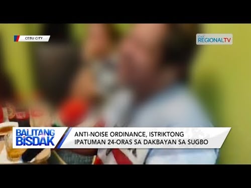 Anti-Noise Ordinance, Istriktong Ipatuman sa Cebu City | Balitang Bisdak