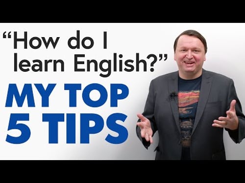 My Top 5 Tips for Learning English More Effectively