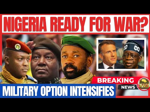 NIGERIA ESCALATES MILITARY STANDOFF WITH BURKINA FASO