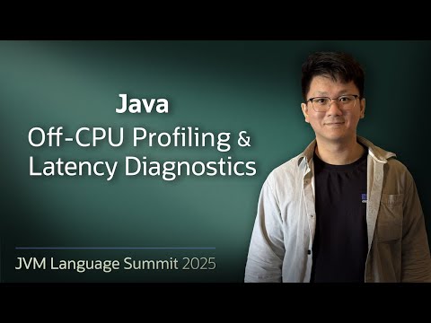 Off-CPU Profiling & Latency Diagnostics in Java #JVMLS