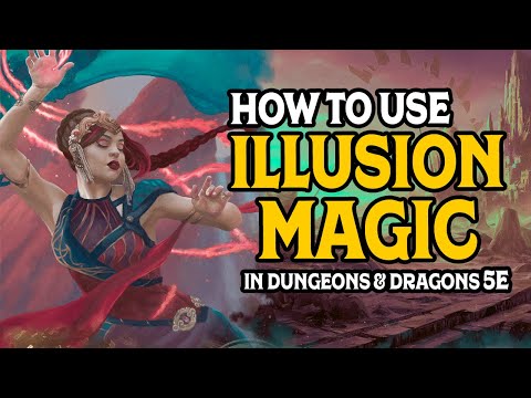 How to Use Illusion Magic in D&D 5e