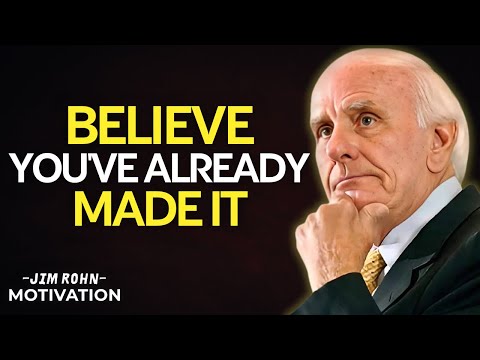 Success Starts with Believing You’ve Already Made It | Jim Rohn Motivation