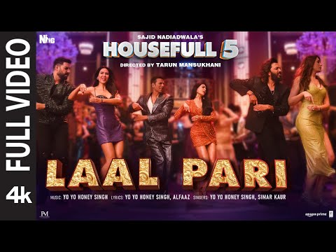 Housefull 5: Laal Pari (Full Video) | Yo Yo Honey Singh | Sajid Nadiadwala | Tarun Mansukhani