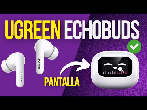 Audífonos UGREEN EchoBuds - ¿VALE LA PENA? - CON PANTALLA táctil