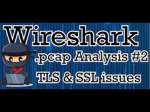 Wireshark class 4.2 - How to analyze a packet capture - TLS Encryption Troubleshooting