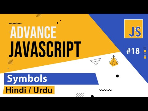 Advance JavaScript - Symbols Tutorial in Hindi / Urdu