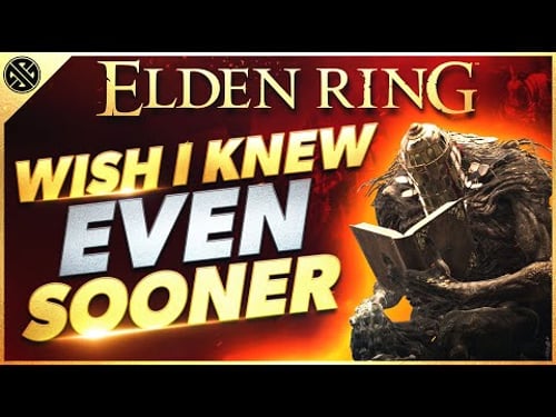 Elden Ring - Wish I Knew EVEN Sooner | MORE Tips, Tricks, & Game Knowledge for New Players