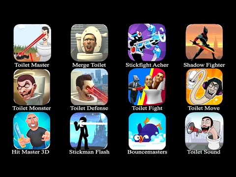 Toilet Master, Hit Master 3D, Merge Toilet, Stickfight Acher, Toilet Monster, Toilet Skibidi,...