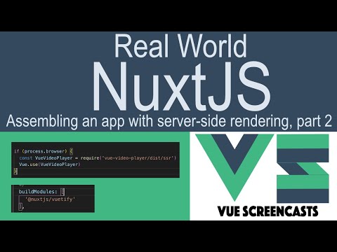 Real-world challenges with NuxtJS and Server-Side Rendering (Assembling a serious NuxtJS app part 2)