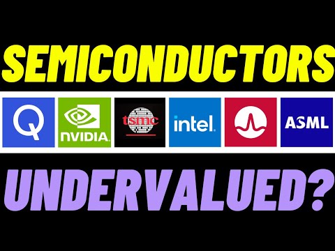 Are These Semiconductor Stocks Still UNDERVALUED?