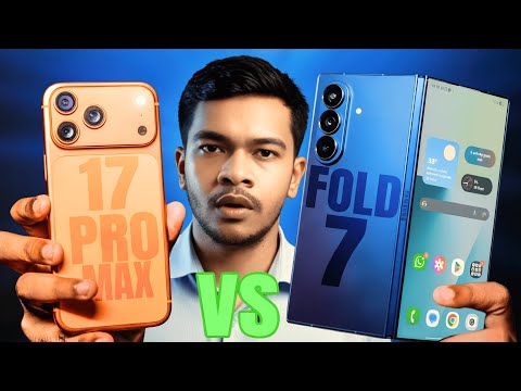 iPhone 17 Pro Max vs Samsung Galaxy Z Fold 7 — কে আসল রাজা? Full Comparison Bangla