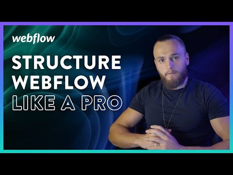 How To Structure Webflow Sites Properly