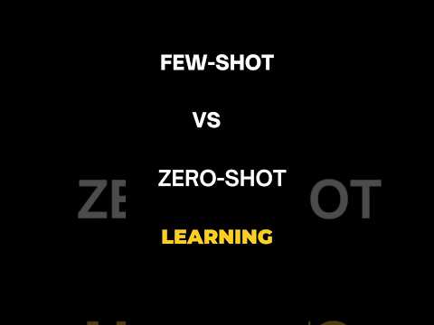 Few-Shot vs Zero-Shot Learning