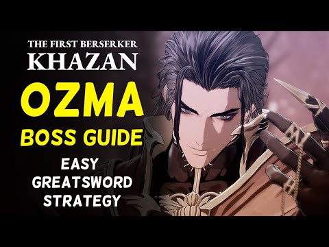 How to beat Ozma (Boss Guide - Greatsword) | The First Berserker: Khazan