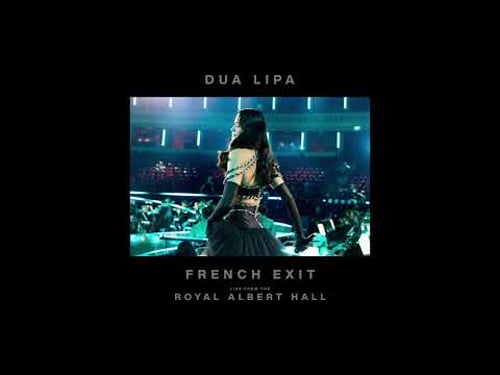 Dua Lipa - French Exit (Live from the Royal Albert Hall)