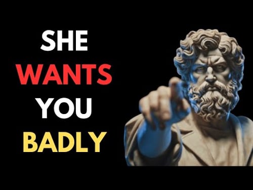 This Means She WANTS You BADLY But Is Fighting Her Feelings | Stoicism