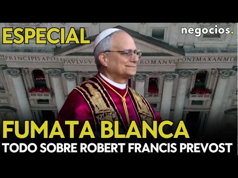 TODO SOBRE ROBERT FRANCIS PREVOST, EL NUEVO PAPA DE LA IGLESIA CATÓLICA LEON XIV
