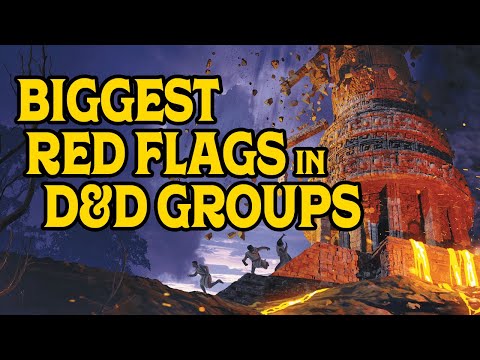 Ten Big Red Flags when Joining a D&D Group