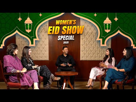 Women's Team Stars Aliya, Diana, Sadia & Aroob Light up the Eid Show Hosted By Wahab Riaz #EID2025