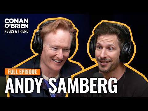 Andy Samberg (FULL EPISODE) | Conan O'Brien Needs A Friend
