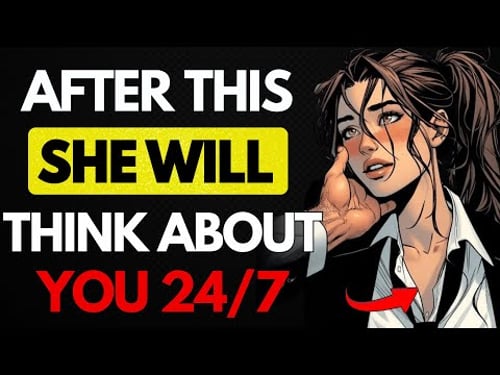 This Will Make A Woman Think About You NONSTOP | Female Psychology | Stoicism