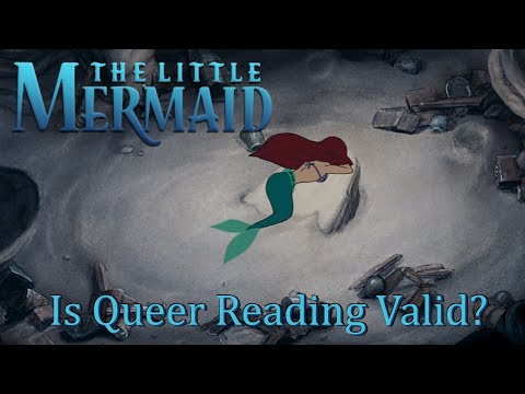 The Little Mermaid - Is Queer Reading Valid?