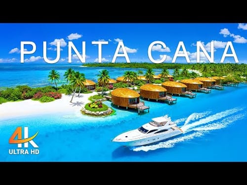 Punta Cana 4K – Explore the Jewel of the Dominican Republic with Deep House Chill Music